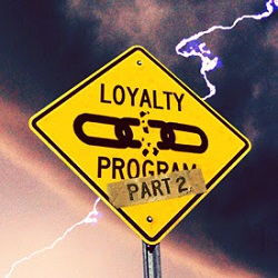 Loyalty Program Road Sign - Part 2